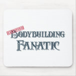 Fanático do Bodybuilding Mousepad