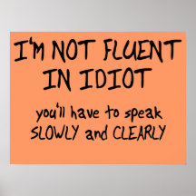 Fluente no poster engraçado do idiota