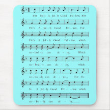 For he´s a jolly good fellow mouse pad