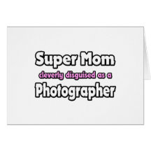 Fotógrafo super da mamã… cartões