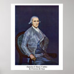 Francisco D. Bayeu Y Subias por Francisco De Goya Pôsteres