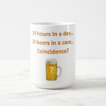 Funny Beer Joke 24 Beers na day… Canecas