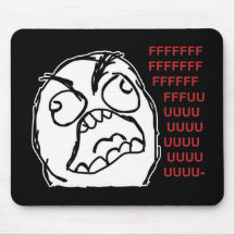 Fuuuu do fuuu da cara da raiva mouse pads