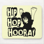 Hip Hop hooray-Mousepad