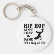 Hip Hop não é apenas um jogo que é um modo de vida Chaveiros