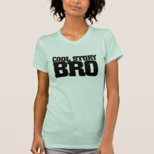 História legal Bro Camiseta