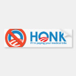 Honk se eu estou pagando suas contas médicas adesivo