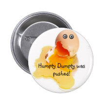 Humpty Dumpty foi empurrado! Pins