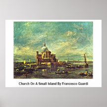 Igreja em uma ilha pequena por Francesco Guardi Posters