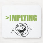Implicação Mouse Pads
