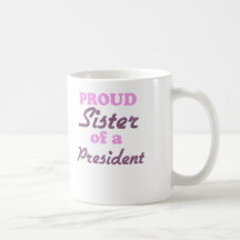 Irmã orgulhosa de um presidente canecas