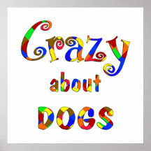 Louco sobre cães posteres