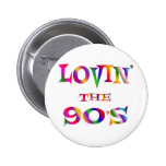 Lovin os anos 90 botons