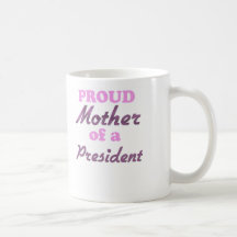 Mãe orgulhosa de um presidente caneca