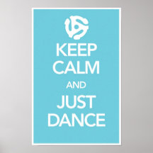 Mantenha a calma e apenas dance o poster em ciano 
