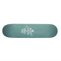 Mantenha a calma e cante sobre - todas as cores skates personalizados