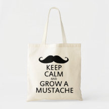 Mantenha a calma e cresça um bigode bolsas de lona