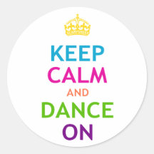 Mantenha a calma e dance sobre adesivos