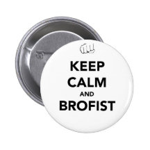 Mantenha a calma e o Brofist! Botons