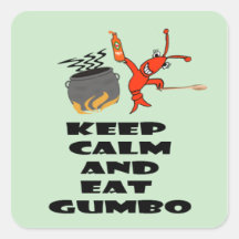Mantenha calmo e coma etiquetas do Gumbo (o sábio) Adesivo Quadrado