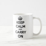 Mantenha calmo e continue a caneca (preto e branco