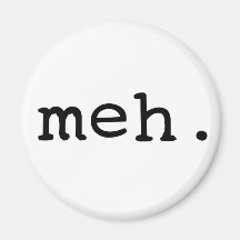Meh. Imãs