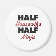 Meia dona de casa meio Ninja Imãs