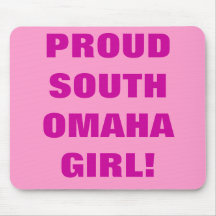 MENINA SUL ORGULHOSA DE OMAHA! MOUSE PAD