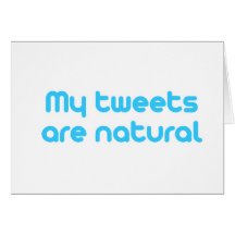 Meus tweets são naturais cartao