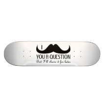 Mim bigode você um skate da pergunta