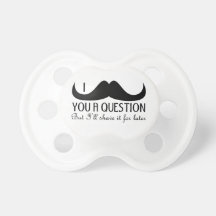 Mim bigode você uma pergunta