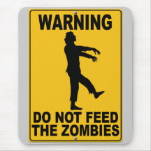Não alimente os zombis mousepads