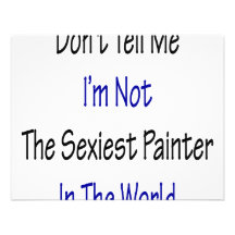 Não me diga que eu não sou o pintor o mais "sexy"  convite