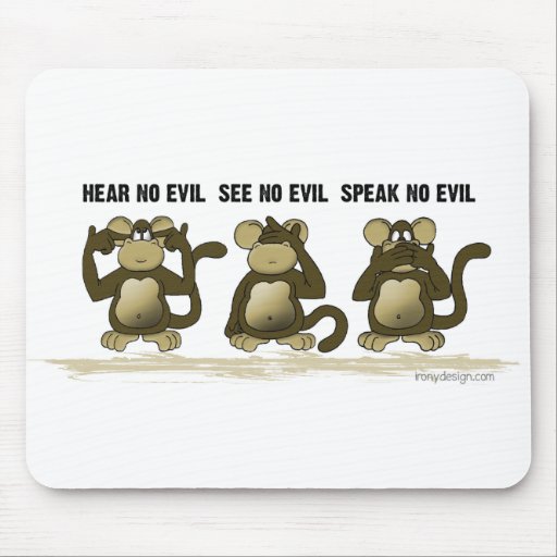 Não ouça nenhum macaco do mau mouse pads