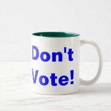 Não vote! caneca