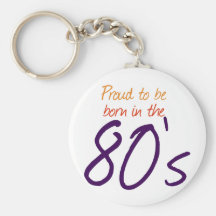 Nascer no anos 80 chaveiro
