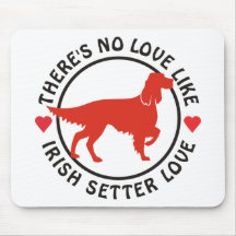 Nenhum amor gosta do amor do setter irlandês mouse pads