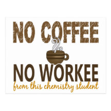 Nenhum café nenhum estudante da química de Workee Cartão Postal