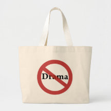 Nenhum drama permitido! bolsas