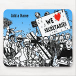Nós amamos secretários mousepad