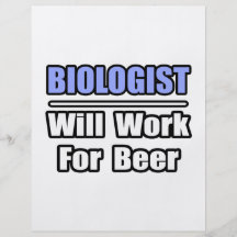 O biólogo… trabalhará para a cerveja panfletos personalizado