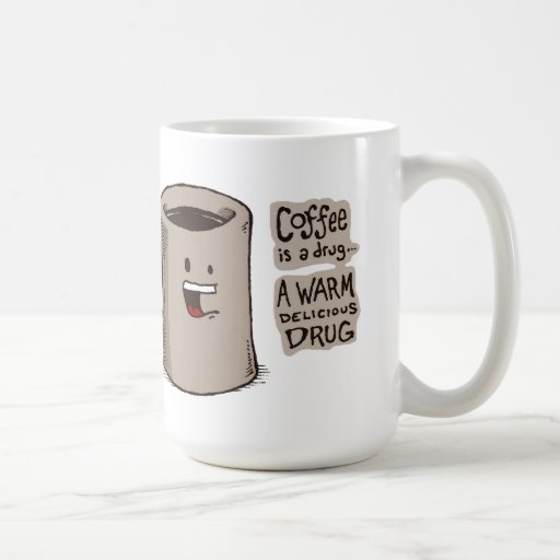 O café é uma caneca da droga