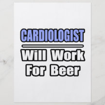 O cardiologista… trabalhará para a cerveja panfletos personalizados