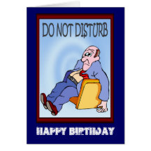 O feliz aniversario, não perturba cartão