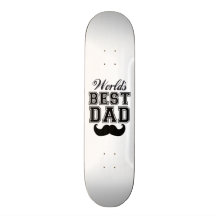 O melhor pai do mundo com bigode skateboard