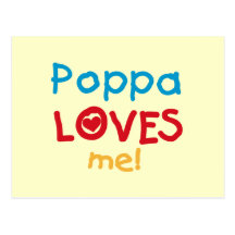 O Poppa ama-me t-shirt e presentes Cartão Postal