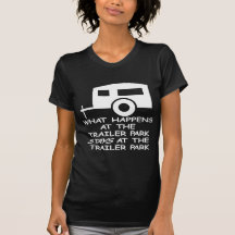 O que acontece nas estadas do parque de caravanas  tshirts