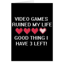 O video games arruinou meu estilo de vida 1 cartao