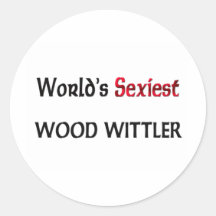 O Wittler de madeira o mais "sexy" do mundo Adesivo Redondo