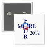 Obama botão 2012 de um Pinback de 4 mais anos Pins